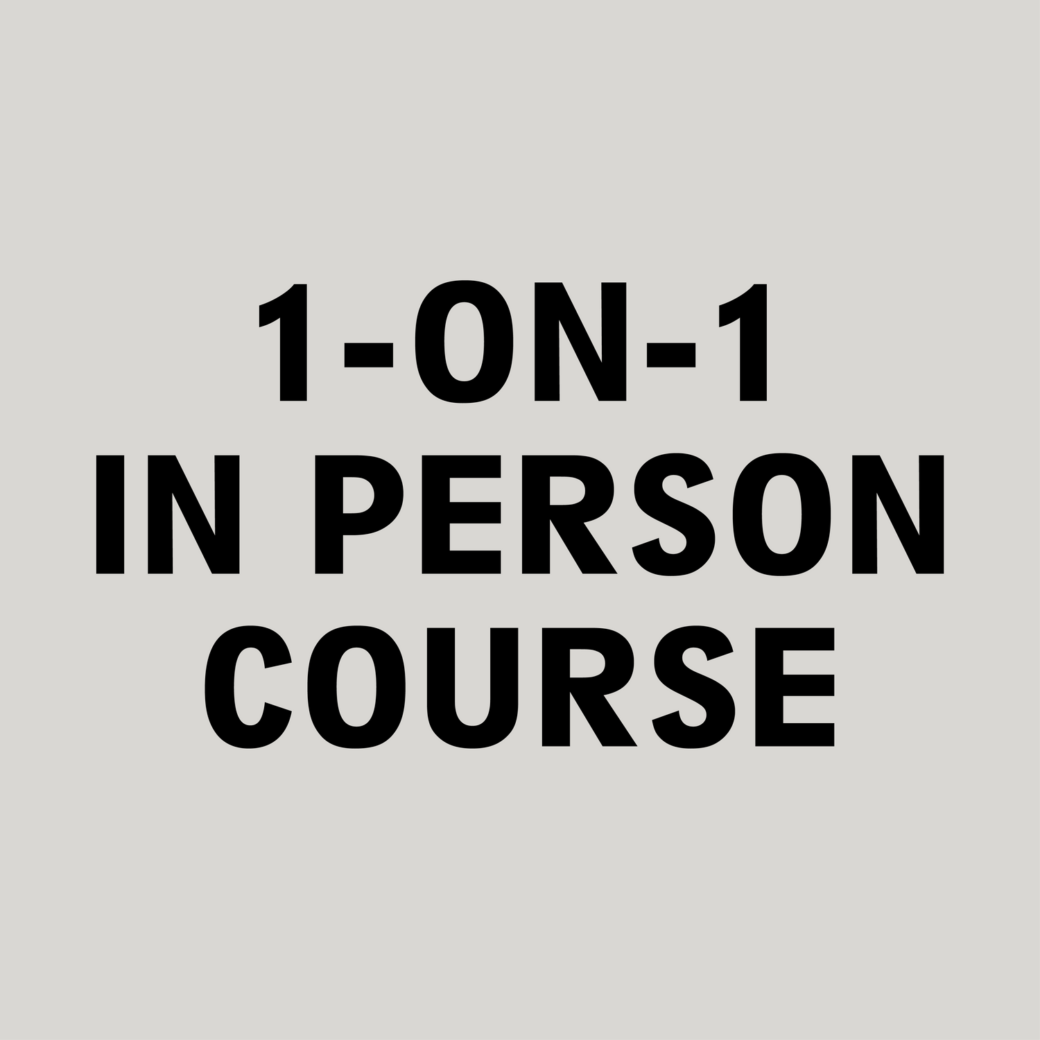 1-ON-1 IN PERSON COURSE